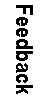 Text Box: Feedback