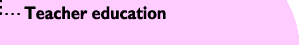 Teacher education