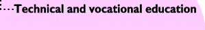 Technical and vocational education