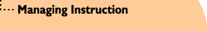 Managing Instruction